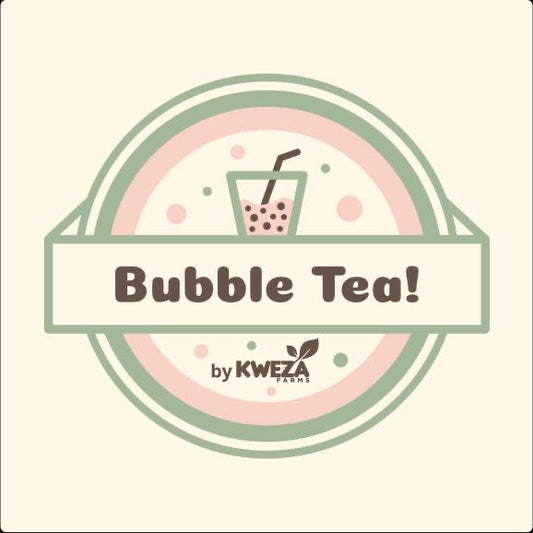 Bubble Tea by Kweza Farms